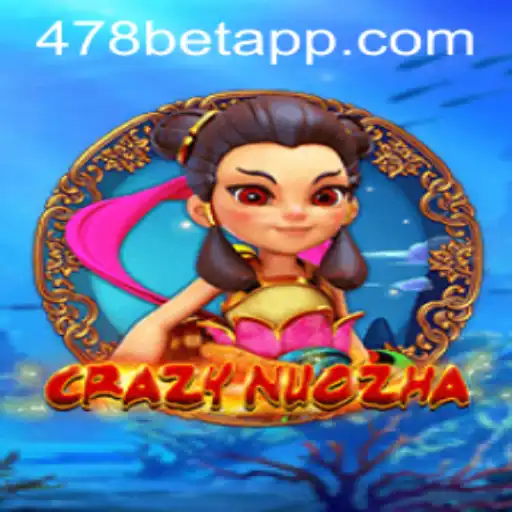 Descubra o Universo Empolgante de CrazyNuoZha no 478bet.com