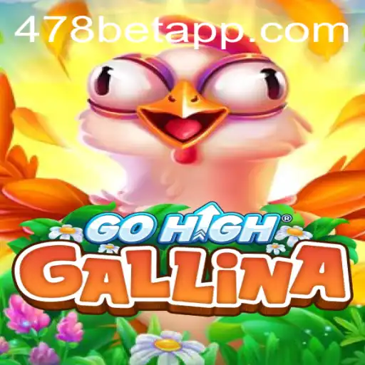 Explorando o Universo de GoHighGallina: O Jogo do Momento em 478bet.com
